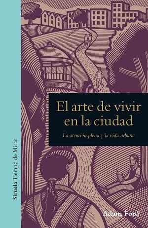 EL ARTE DE VIVIR EN LA CIUDAD | 9788417041540 | ADAM FORD