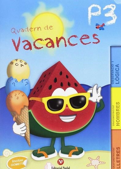 QUADERN DE VACANCES P3 | 9788478877577 | ROSA NADAL