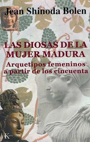 LAS DIOSAS DE LA MUJER MADURA | 9788472455320 | JEAN SHINODA BOLEN