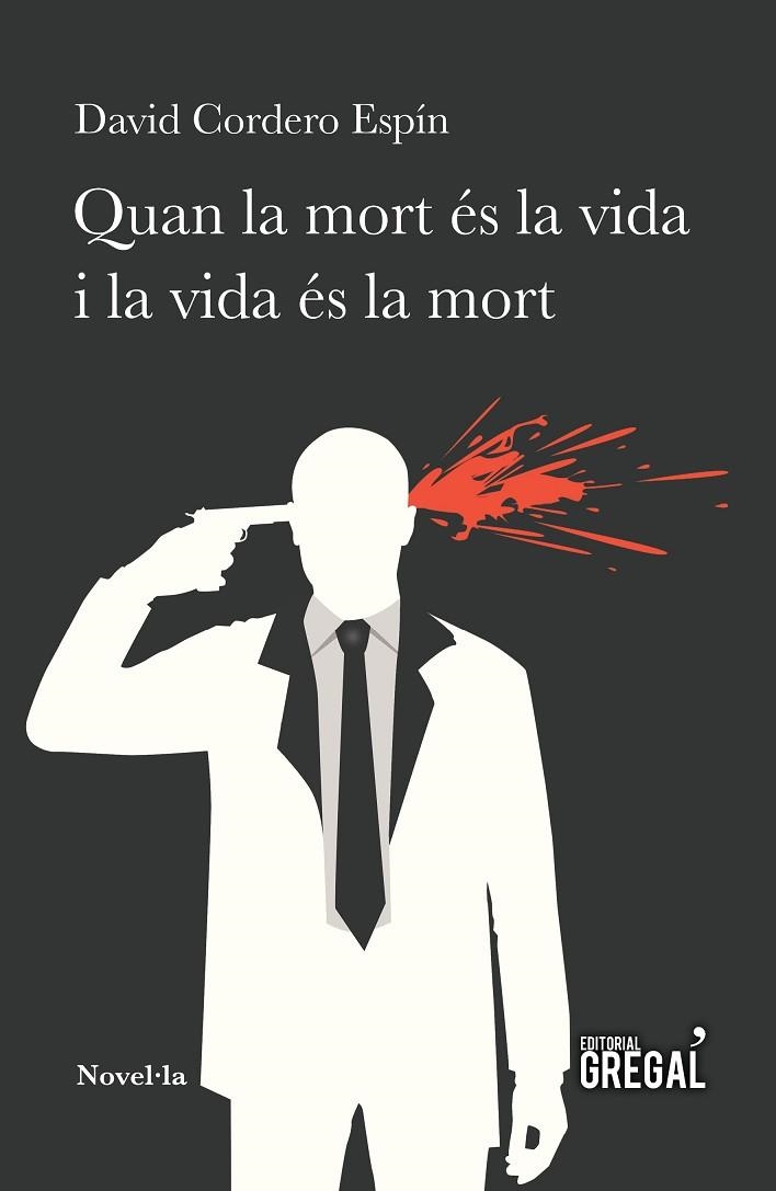 QUAN LA MORT ÉS LA VIDA I LA VIDA ES LA MORT | 9788494618284 | DAVID CORDERO ESPIN