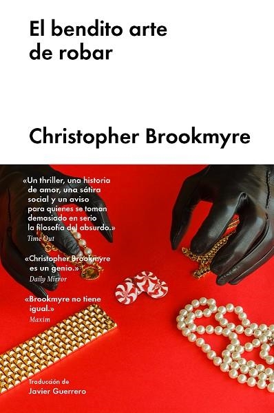 EL BENDITO ARTE DE ROBAR | 9788416665884 | CHRISTOPHER BROOKMYRE