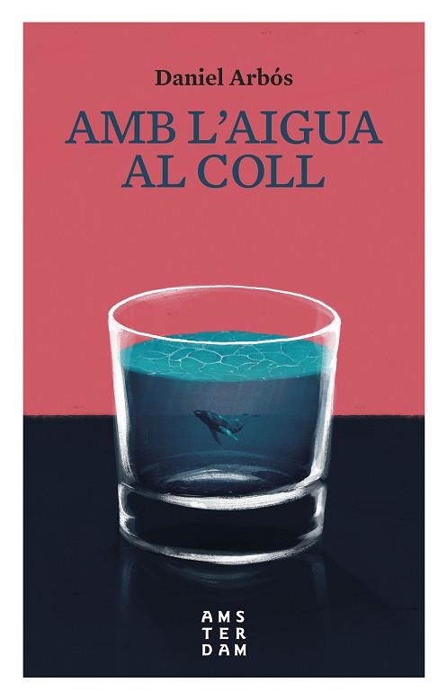 AMB L'AIGUA AL COLL | 9788416743476 | DANIEL ARBOS LABAIRU