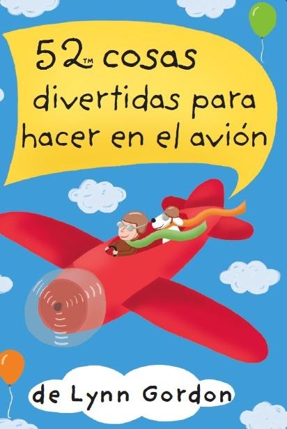 52 COSAS DIVERTIDAS PARA HACER EN EL AVION | 9788868217914 | LYNN GORDON