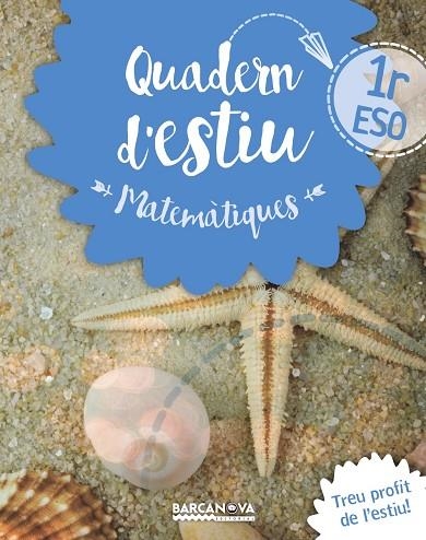 QUADERN D'ESTIU MATEMATIQUES 1 ESO | 9788448940195 | VVAA