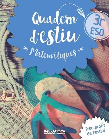 QUADERN ESTIU MATEMATIQUES 3 ESO | 9788448940218 | VVAA