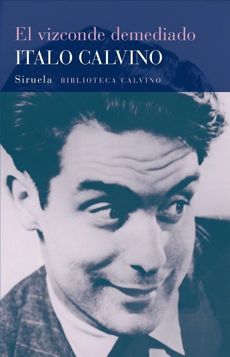 EL VIZCONDE DEMEDIADO (BIC 4) | 9788478444205 | ITALO CALVINO