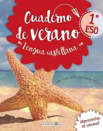 CUADERNO DE VERANO LENGUA CASTELLANA 1 ESO | 9788448942052 | VVAA