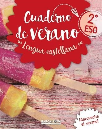 CUADERNO DE VERANO LENGUA CASTELLANA 2 ESO | 9788448942069 | VVAA