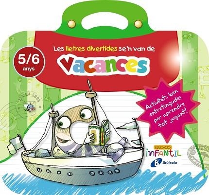 LES LLETRES DIVERTIDES SE'N VAN DE VACANCES 5/6 ANYS | 9788499062273 | VVAA