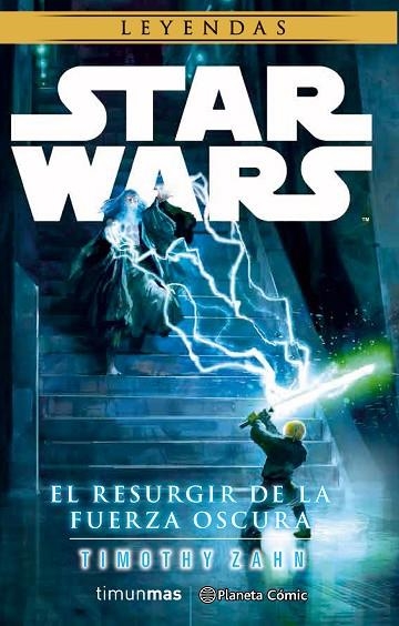 STAR WARS EL RESURGIR DE LA FUERZA OSCURA | 9788491460695 | TIMOTHY ZAHN