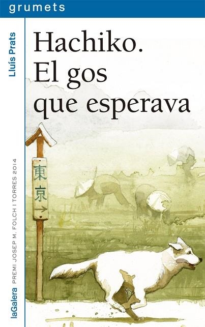 HACHIKO EL GOS QUE ESPERAVA | 9788424659745 | LLUIS PRATS MARTINEZ