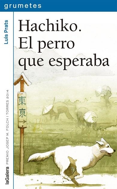 HACHIKO EL PERRO QUE ESPERABA | 9788424659752 | LUIS PRATS