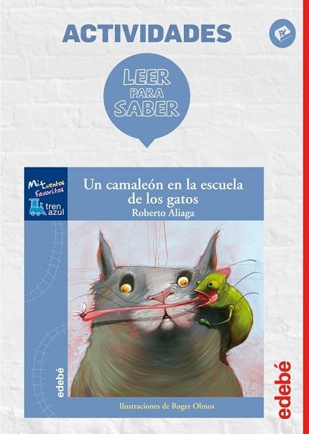 LEER PARA SABER UN CAMALEON EN LA ESCUELA DE LOS GATOS | 9788468310596 | VVAA