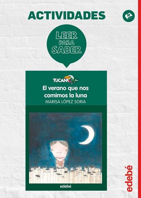 LEER PARA SABER EL VERANO QUE NOS COMIMOS LA LUNA | 9788468310688 | VVAA