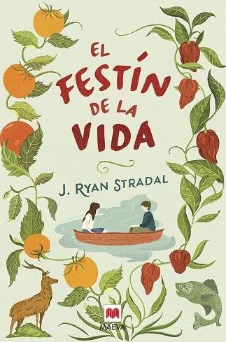 EL FESTIN DE LA VIDA | 9788416363797 | J RYAN STRADAL