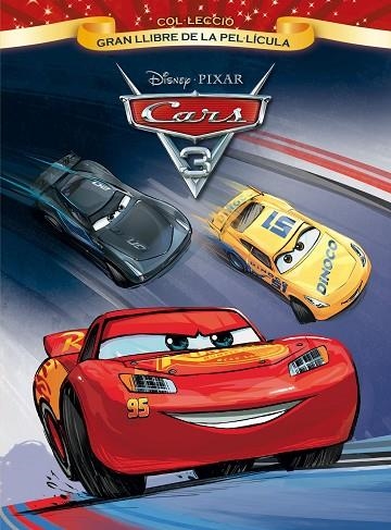 CARS 3 GRAN LLIBRE DE LA PEL·LICULA | 9788491372929 | DISNEY