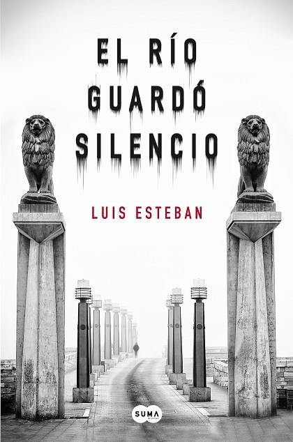 EL RIO GUARDO SILENCIO | 9788483659038 | LUIS ESTEBAN