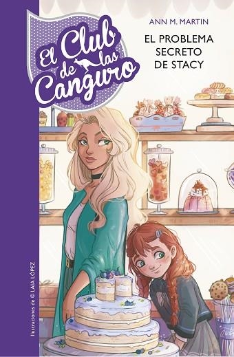 EL CLUB DE LAS CANGURO 3 EL PROBLEMA SECRETO DE STACEY | 9788490437865 | ANN M MARTIN