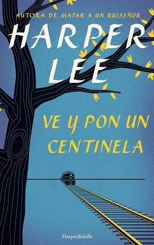 VE Y PON UN CENTINELA | 9788491390572 | HARPER LEE