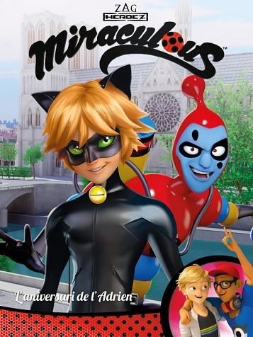 MIRACULOUS L'ANIVERSARI DE L'ADRIEN! | 9788448848958 | VARIOS AUTORES