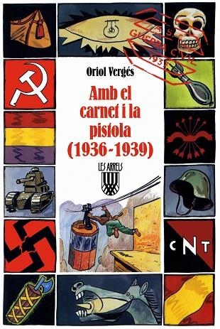 AMB EL CARNET I LA PISTOLA 1936-1939 | 9788478267484 | VERGES, ORIOL