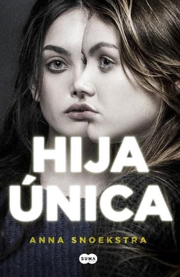 HIJA UNICA | 9788491290681 | ANNA SNOEKSTRA