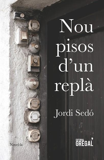 NOU PISOS D'UN REPLA | 9788417082161 | JORDI SEDO I SOLE