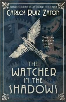 THE WATCHER IN THE SHADOWS | 9780753829257 | CARLOS RUIZ ZAFON