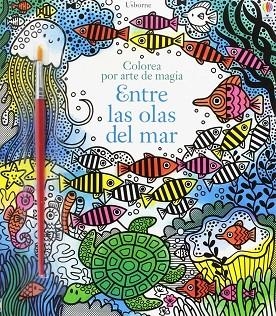 COLOREA POR ARTE DE MAGIA ENTRE LAS OLAS DEL MAR | 9781474928533 | ERICA HARRISON