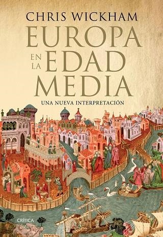 EUROPA EN LA EDAD MEDIA | 9788417067007 | CHRIS WICKHAM