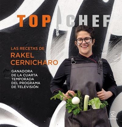 TOP CHEF LAS RECETAS DE RAKEL CERNICHARO | 9788467049763 | RAKEL CERNICHARO