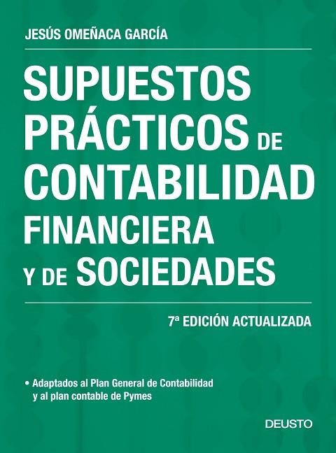 SUPUESTOS PRACTICOS DE CONTABILIDAD FINANCIERA Y DE SOCIEDADES | 9788423428014 | JESUS OMEÑACA GARCIA