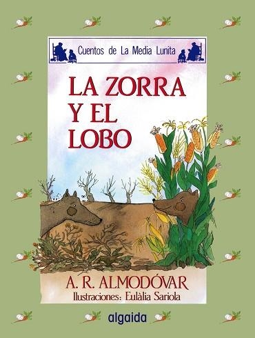 ZORRA Y EL LOBO, LA | 9788476470244 | ANTONIO RODRIGUEZ ALMODOVAR