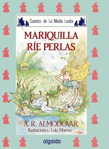 MARIQUILLA RIE PERLAS | 9788476470053 | ANTONIO RODRIGUEZ ALMODOVAR