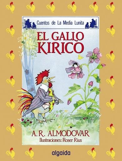 EL GALLO KIRICO | 9788476470084 | ANTONIO RODRIGUEZ ALMODOVAR