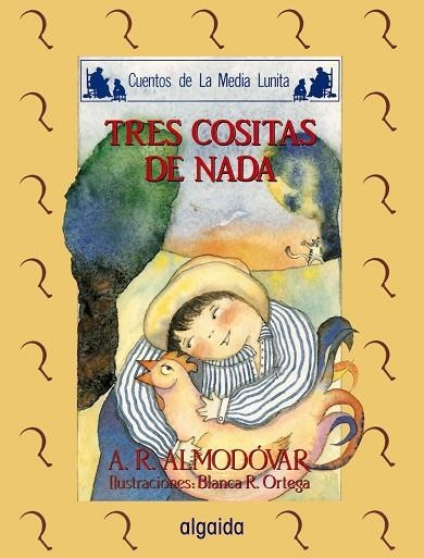 TRES COSITAS DE NADA | 9788476472644 | ANTONIO RODRIGUEZ ALMODOVAR