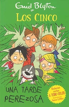 LOS CINCO 04 UNA TARDE PEREZOSA | 9788426140951 | ENID BLYTON