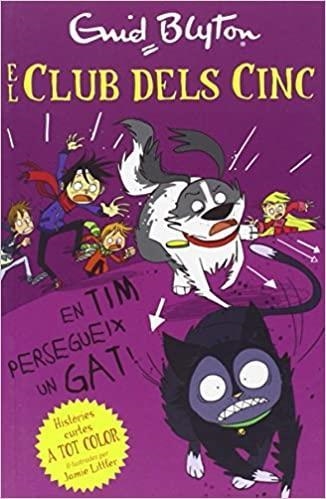 EL CLUB DELS CINC 08 EN TIM PERSEGUEIX UN GAT | 9788426142115 | ENID BLYTON