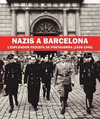 NAZIS A BARCELONA | 9788416853052 | MIREIA CAPDEVILA & FRANCES VILANOVA