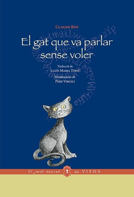 EL GAT QUE VA PARLAR SENSE VOLER | 9788483309445 | CLAUDE ROY