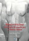 BLANCO NUCLEAR: ANTOLOGIA DE POESIA GAY Y LESBICA | 9788415014690 | VVAA