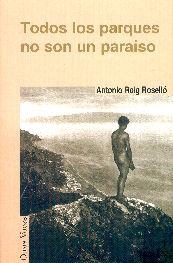 TODOS LOS PARQUES NO SON UN PARAÍSO | 9788495346292 | ANTONIO ROIG