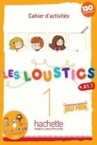 LES LOUSTICS 1 CAHIER D'ACTIVITES A1.1 | 9782011559050 | DENISOT, HUGUES & CAPOUET, MARIANNE