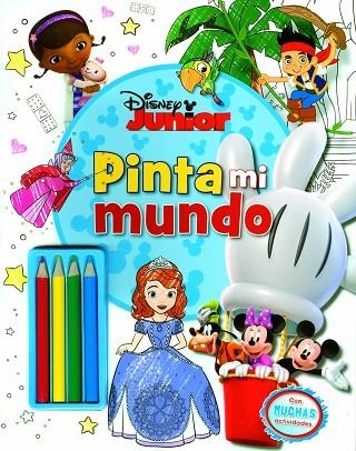 DISNEY JUNIOR PINTA MI MUNDO | 9788499516080 | DISNEY