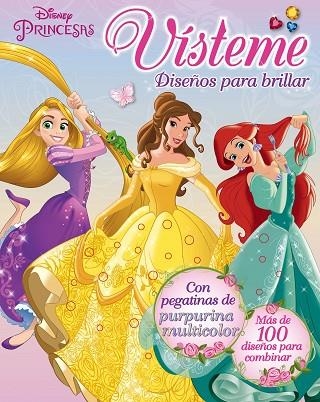 PRINCESAS VISTEME DISEÑOS PARA BRILLAR | 9788499517629 | DISNEY