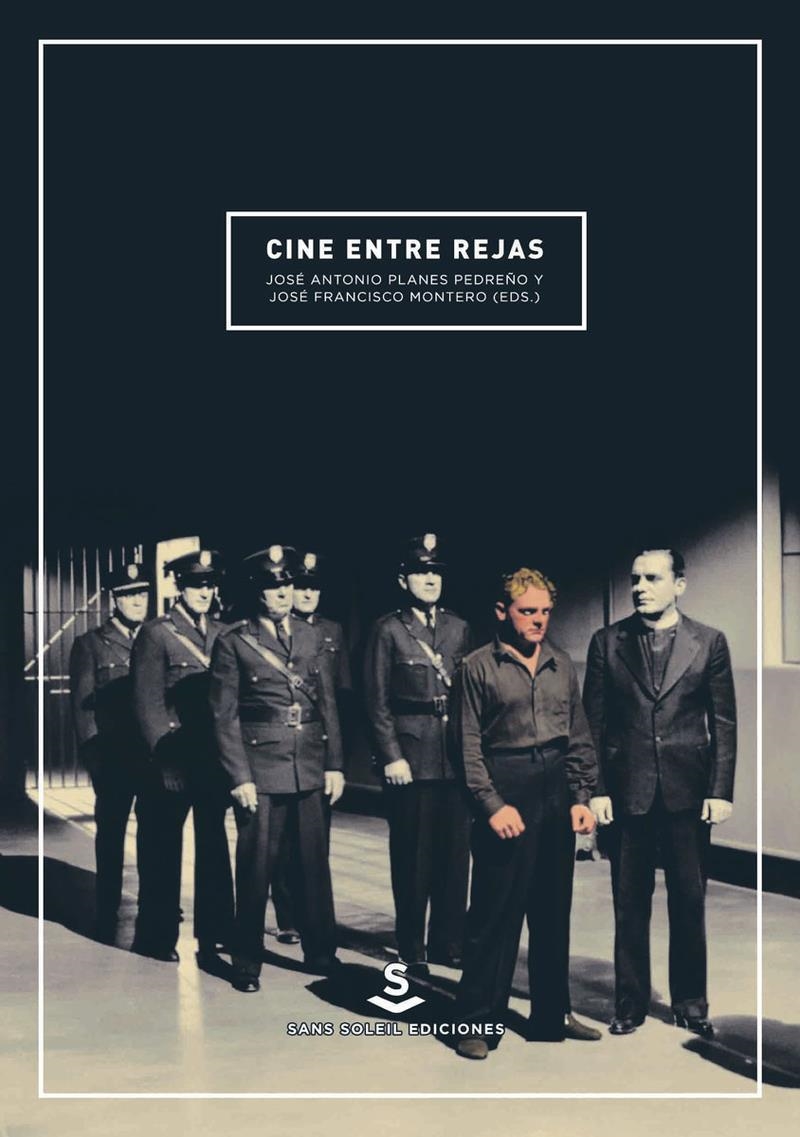 CINE ENTRE REJAS | 9788494735400 | JOSE FRANCISC MONTERO & JOSE ANTONIO PLANES