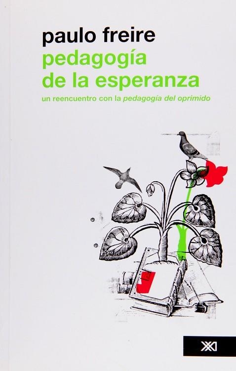 PEDAGOGIA DE LA ESPERANZA | 9786070302985 | PAULO FREIRE