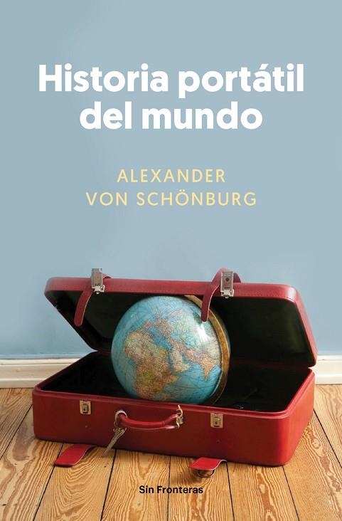 HISTORIA PORTATIL DEL MUNDO | 9788415070856 | ALEXANDER VON SCHONBURG