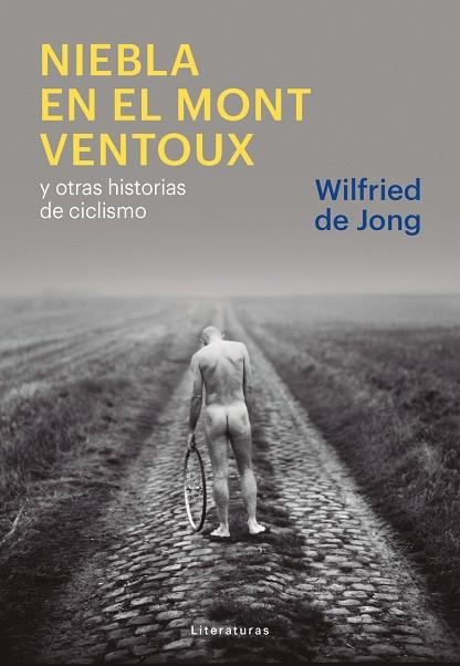 NIEBLA EN EL MONT VENTOUX | 9788415070849 | WILFRIED DE JONG