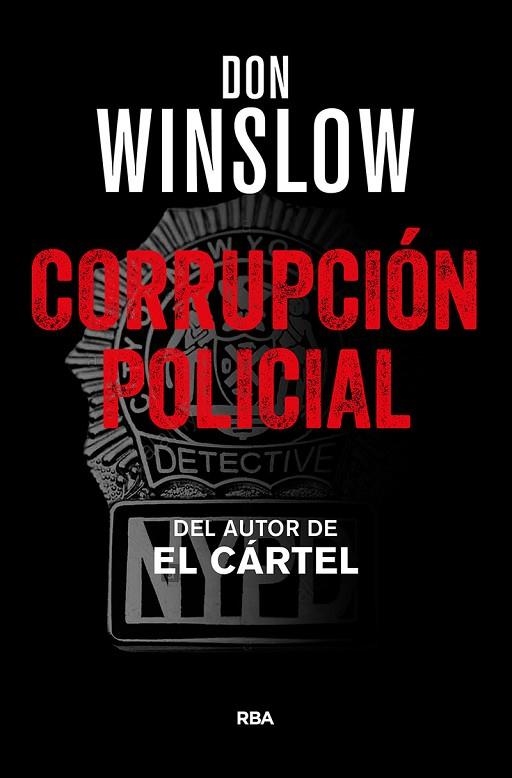 CORRUPCION POLICIAL | 9788490567760 | DON WINSLOW